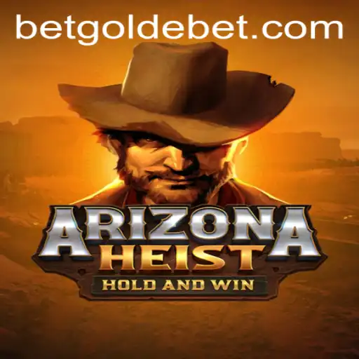 ArizonaHeist: A Thrilling Desert Adventure with Goldebet